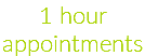 1 hour appointments 